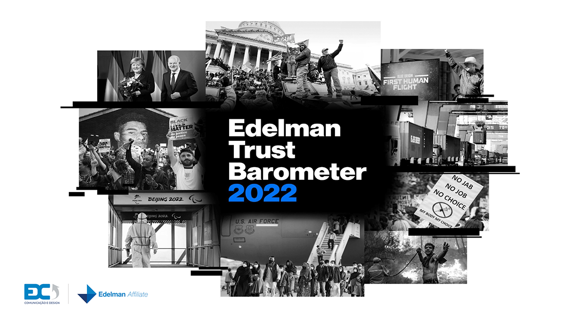 2022 Edelman Trust Barometer vem mostrar que a desconfiança faz agora parte do padrão da sociedade