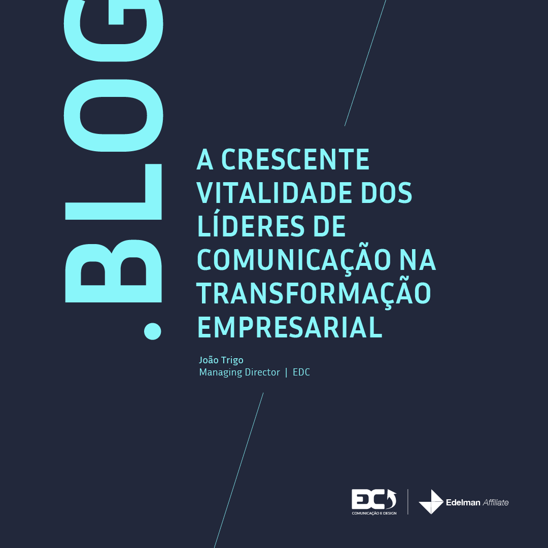 A crescente vitalidade dos líderes de comunicação na transformação empresarial